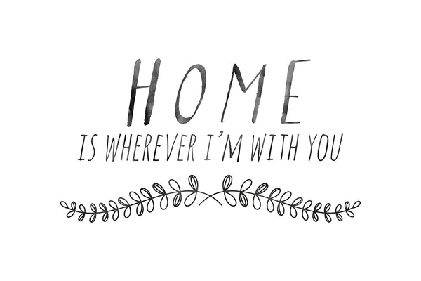 Home is Wherever I'm With You Poster