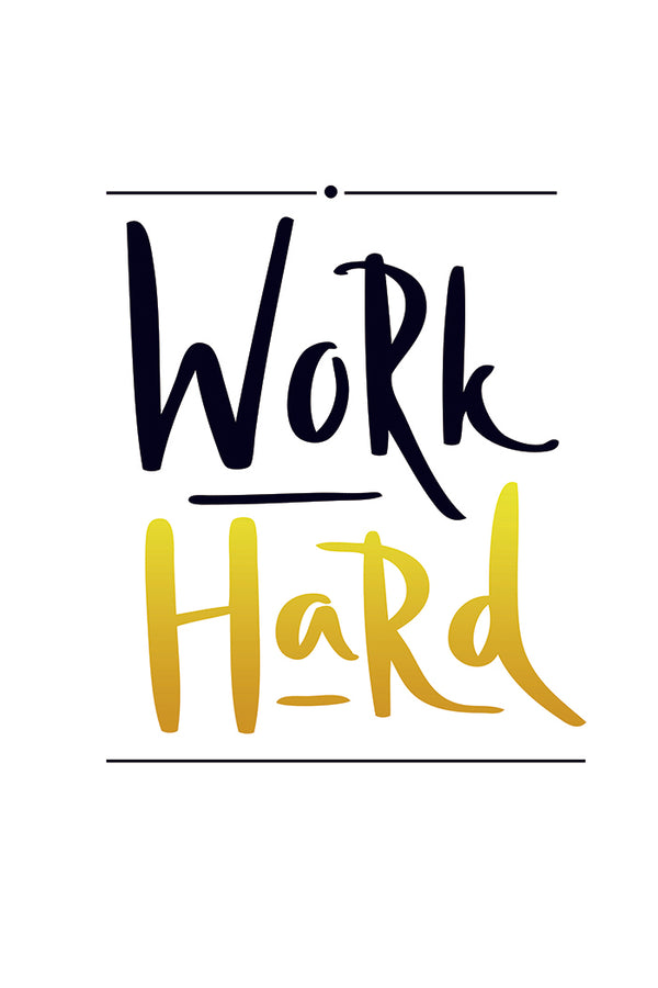 Work Hard Poster