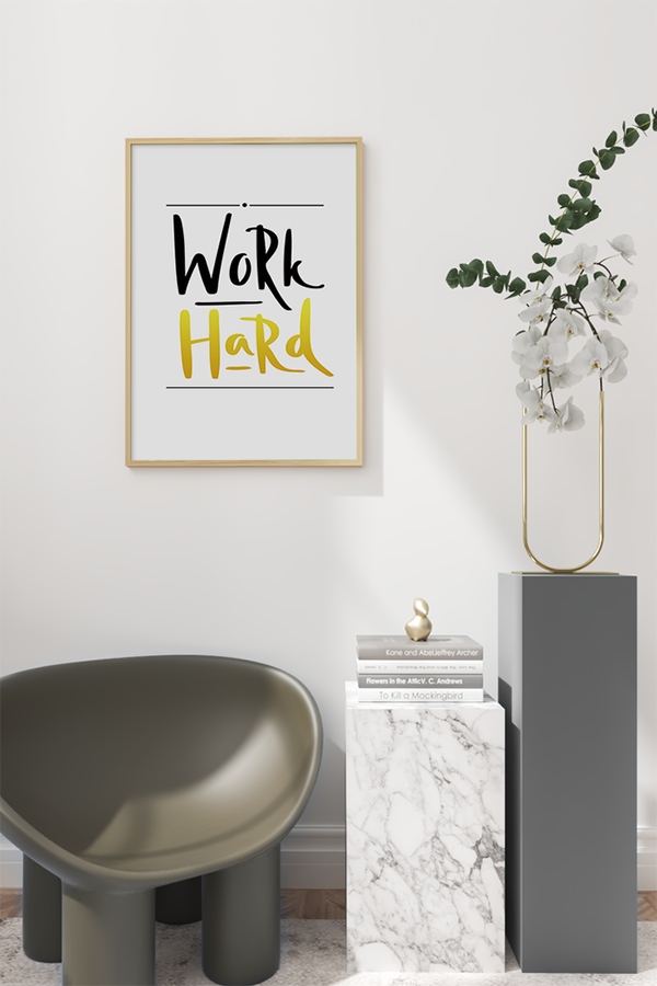 Work Hard Poster