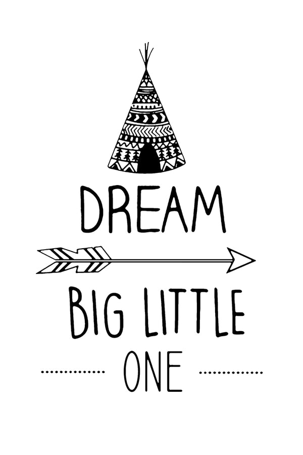 Dream Big Little One Poster