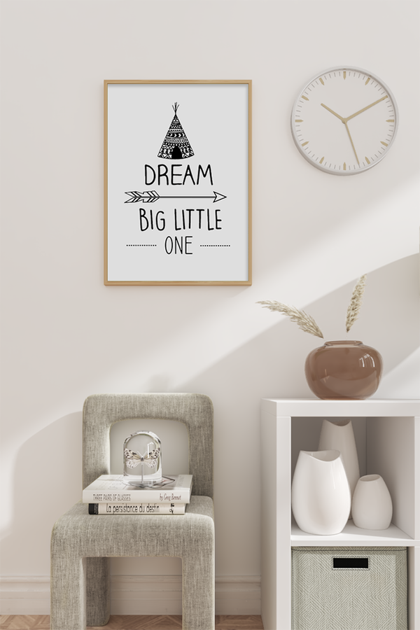 Dream Big Little One Poster